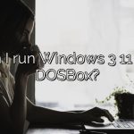 Can I run Windows 3 11 in a DOSBox?