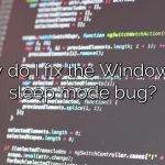 How do I fix the Windows 10 sleep mode bug?