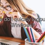 How do I quickly logout of Windows?