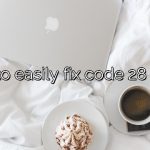 How to easily fix code 28 error?