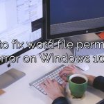 How to fix word file permission error on Windows 10?