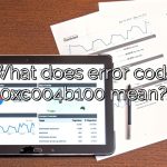 What does error code 0xc004b100 mean?