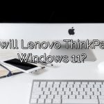 When will Lenovo ThinkPads get Windows 11?