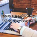 Are there any VSS errors in Windows Server?