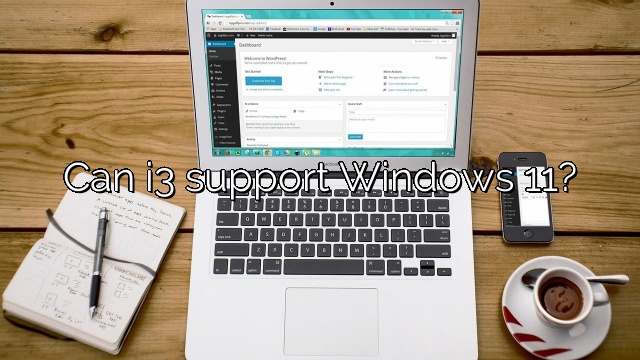 Can i3 support Windows 11?