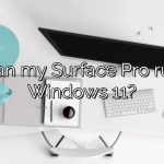 Can my Surface Pro run Windows 11?