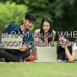 Can RAM cause WHEA uncorrectable error?