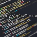 Can Sony Vegas Pro run on Windows 7?