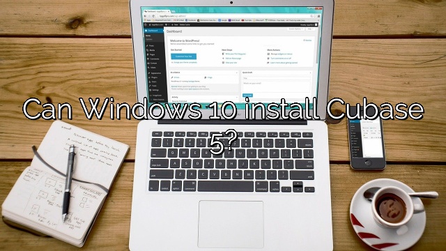 Can Windows 10 install Cubase 5?