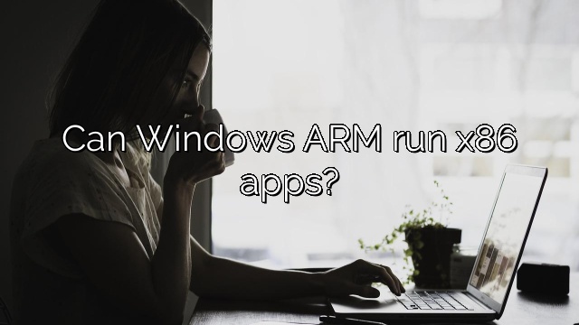 Can Windows ARM run x86 apps?