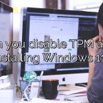 Can you disable TPM after installing Windows 11?