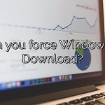 Can you force Windows 11 Download?