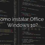 ¿Cómo instalar Office en Windows 10?
