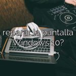 ¿Cómo reparar la pantalla azul en Windows 10?