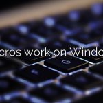 Do macros work on Windows 10?