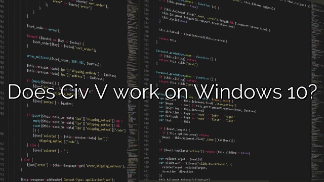 Does Civ V work on Windows 10?