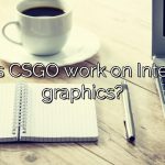 Does CSGO work on Intel HD graphics?