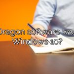 Does Dragon software work with Windows 10?