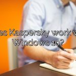 Does Kaspersky work with Windows 10?
