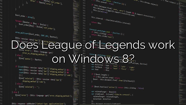Does League of Legends work on Windows 8?