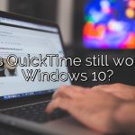 Does QuickTime still work on Windows 10?