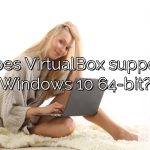 Does VirtualBox support Windows 10 64-bit?