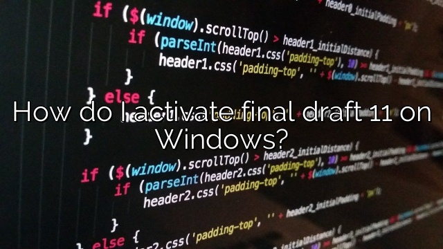 How do I activate final draft 11 on Windows?