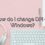 How do I change DPI on Windows?
