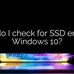 How do I check for SSD errors in Windows 10?