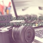 How do I disable base filtering engine Windows 10?