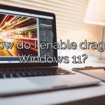 How do I enable drag in Windows 11?