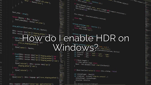 How do I enable HDR on Windows?