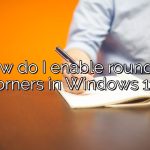 How do I enable rounded corners in Windows 11?