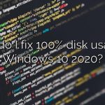 How do I fix 100% disk usage in Windows 10 2020?