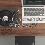 How do I fix a crash dump in Windows 7?