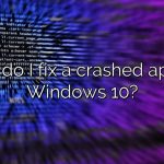 How do I fix a crashed app on Windows 10?