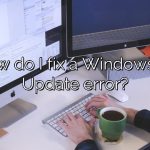 How do I fix a Windows 10 Update error?