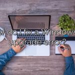 How do I fix a Windows 10 upgrade error?