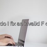 How do I fix an invalid F drive?