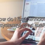 How do I fix C Windows system32 cmd exe?