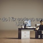 How do I fix code 10 error on USB?