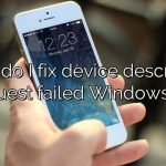 How do I fix device descriptor request failed Windows 11?