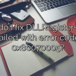 How do I fix DLLRegisterserver failed with error code 0x80070005?