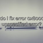 How do I fix error 0x80004005 unspecified error?
