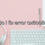 How do I fix error 0x80080008?