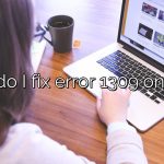 How do I fix error 1309 on Mac?