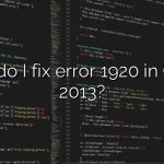 How do I fix error 1920 in Office 2013?