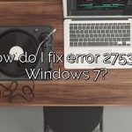 How do I fix error 2753 in Windows 7?