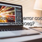 How do I fix error code 0x00000e9?