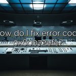 How do I fix error code 0x80072efe?